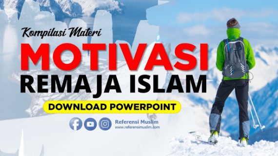 Kompilasi Materi Motivasi Remaja Islam Powerpoint