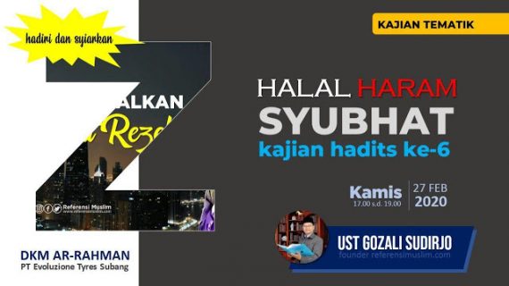 Kajian Hadits ke-6 Halal Haram dan Syubhat | Download Powerpoint