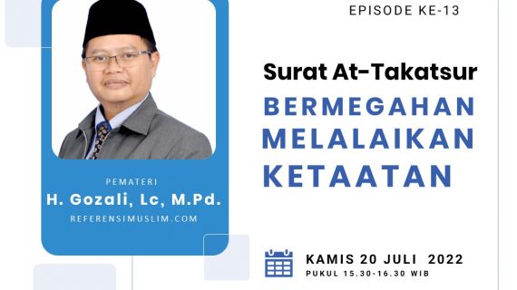 Tadabur Al-Quran Tafsir Surat At-Takatsur, Bermegahan Melalaikan Ketaatan