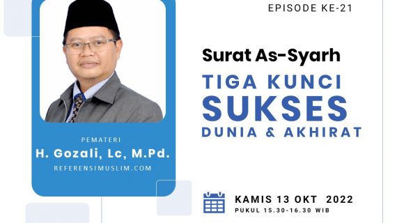 Tadabur Al-Quran Tafsir Surat Al-Insyirah, Tiga Kunci Sukses Dunia Akhirat